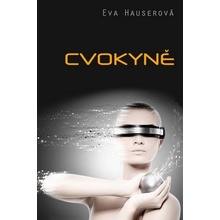 Cvokyně - Hauserová Eva