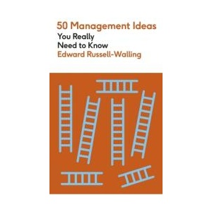 50 Management Ideas You Really Need to Know | Edward Russell-Walling (ISBN: 9781529438420)