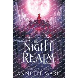The Night Realm | Annette Marie (ISBN: 9781988153803)