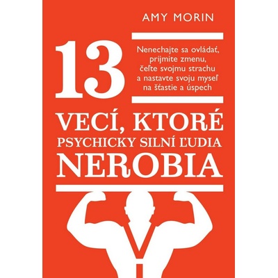 13 vecí, ktoré psychicky silní ľudia nerobia