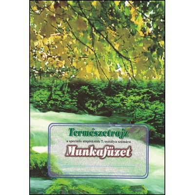 Természetrajz Munkafüzet a speciális alapiskolák 7. osztálya számára