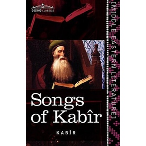 Songs of Kabir | Kabir, Evelyn Underhill, Rabindranath Tagore (ISBN: 9781616404482)