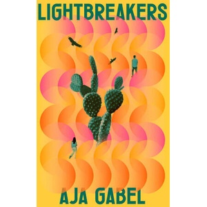 Lightbreakers | Aja Gabel (ISBN: 9780349725437)