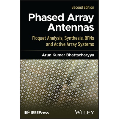 Phased Array Antennas: Floquet Analysis, Synthesis , BFNs and Active Array Systems