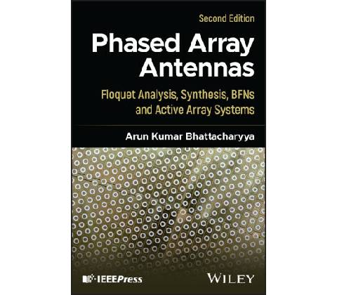 Phased Array Antennas: Floquet Analysis, Synthesis , BFNs and Active Array Systems