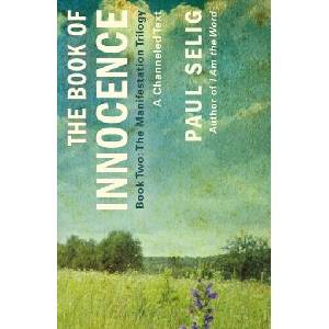 Book of Innocence: A Channeled Text: (ISBN: 9781250833792)
