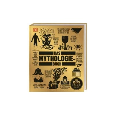 Big Ideas. Das Mythologie-Buch | Mark Faulkner, Jacob Field, John Haywood, Michael Kerrigan, Neil Philip, Nicholaus Pumphrey, Juliette Tocino-Smith, Anke Wellner-Kempf, Karin Hofmann