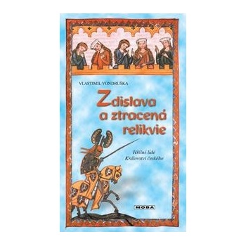 Zdislava a ztracená relikvie - Hříšní lidé Království českého