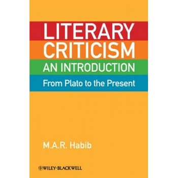 Literary Criticism from Plato to the Present - An Introduction | Habib