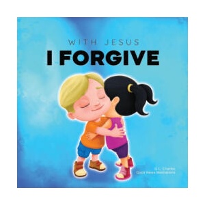 With Jesus I Forgive | Good News Meditations (ISBN: 9781990681943)
