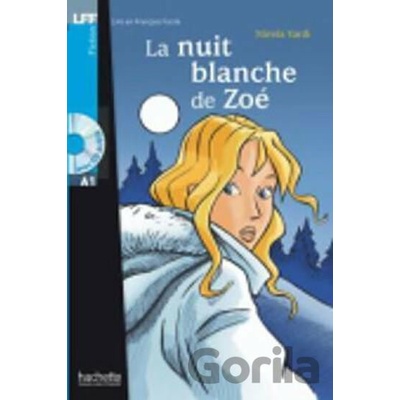 La nuit blanche de Zoé+CD