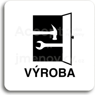 ACCEPT Piktogram výroba - bílá tabulka - černý tisk bez rámečku