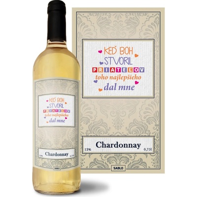 Sablio Keď Boh stvoril priateľa Chardonnay biele suché víno 12 % 0,75 l (čistá fľaša)