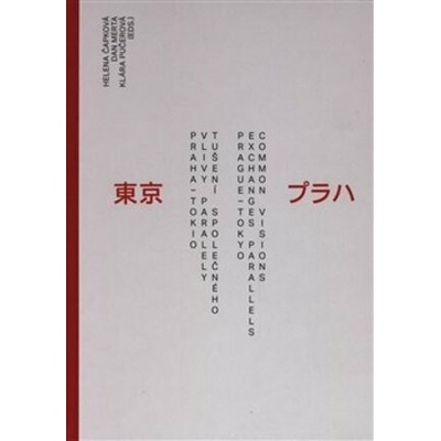 1920-2020 Praha - Tokio - Dan Merta, Helena Čapková, Klára Pučerová