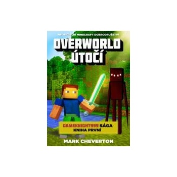 Overworld útočí Minecraft