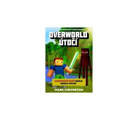 Overworld útočí Minecraft
