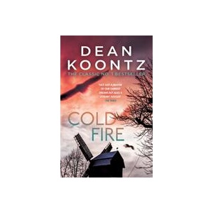 Cold Fire | Dean Koontz (ISBN: 9781472233936)