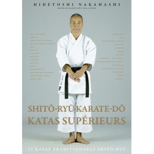 Shito-ryu - Karaté-do - Katas supérieurs | NAKAHASHI (ISBN: 9782846173780)