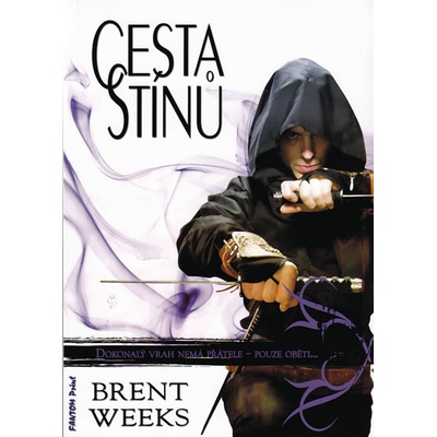 CESTA STÍNŮ - DOKONALÝ VRAH NEMÁ PŘÁTELE, POUZE OBĚTI