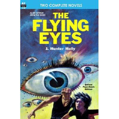 The Flying Eyes & Some Fabulous Yonder