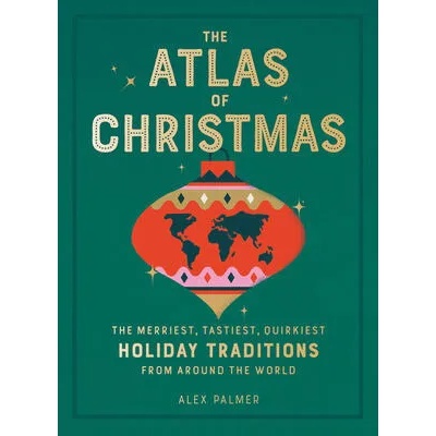 The Atlas of Christmas | Alex Palmer