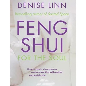 Feng Shui for the Soul | Denise Linn (ISBN: 9781561707317)