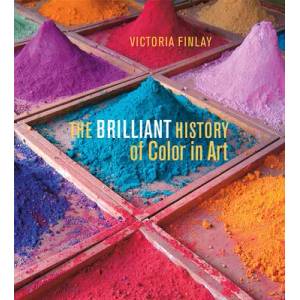 Brilliant History of Color in Art | Victoria Finlay (ISBN: 9781606064290)