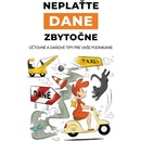 Neplaťte dane zbytočne