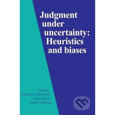Judgment under Uncertainty - Heuristics and Biases Kahneman DanielPaperback