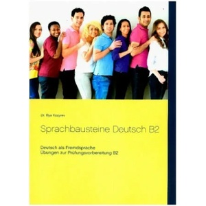 Sprachbausteine Deutsch B2 | Illya Kozyrev (ISBN: 9783749466849)