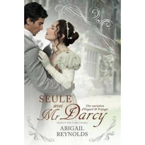 Seule avec Mr Darcy | Abigail Reynolds (ISBN: 9782493164117)