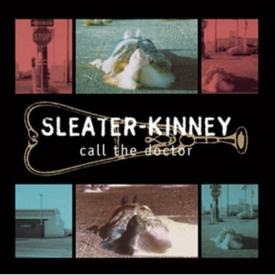 Call the Doctor - Sleater-Kinney LP