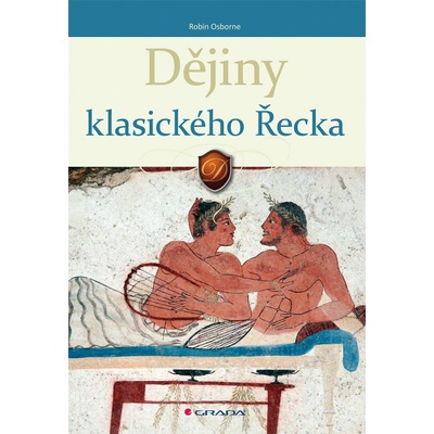 Dějiny klasického Řecka - Robin Osborne