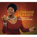 KLAASEN LORRAINE: A TRIBUTE TO MIRIAM MAKEBA CD