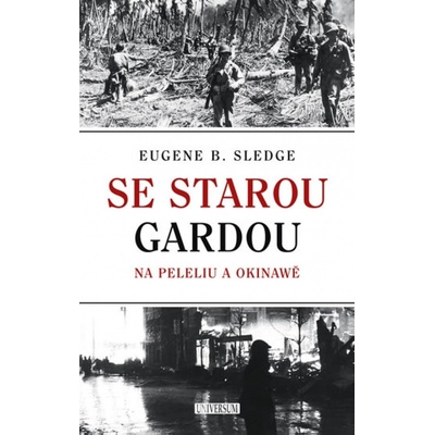 Se starou gardou: Na Peleliu a Okinawě