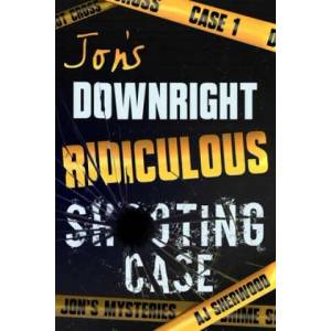 Jon's Downright Ridiculous Shooting Case | Ashlee DIL, Aj Sherwood (ISBN: 9781092483025)