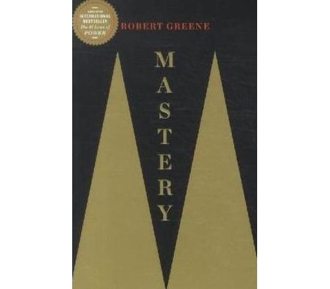 Mastery - Robert Greene