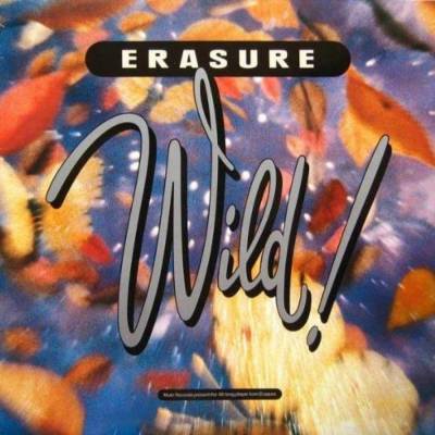 ERASURE: WILD! LP