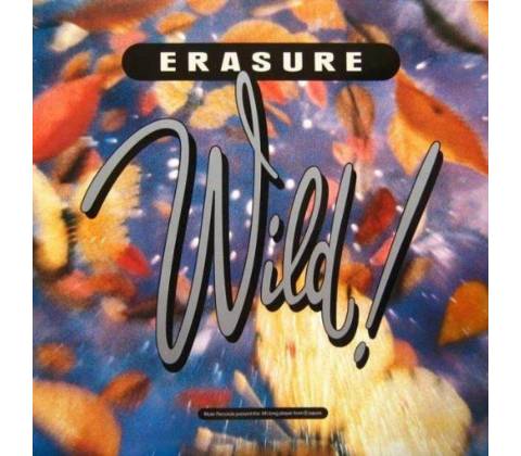 ERASURE: WILD! LP