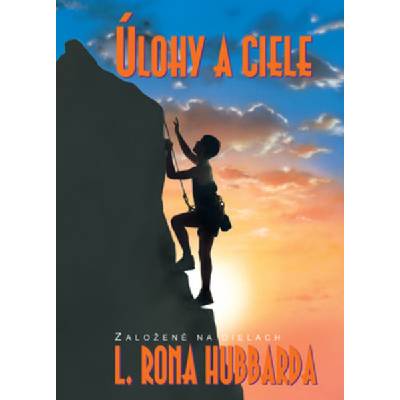 Úlohy a ciele - Lafayette Ronald Hubbard