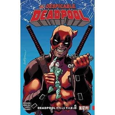 The Despicable Deadpool - Gerry Duggan, Scott Koblish