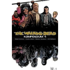 The Walking Dead - Kompendium 4 | Robert Kirkman (ISBN: 9783959813693)