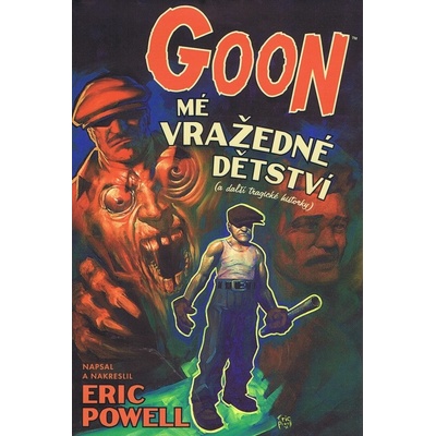Goon 2 - Mé vražedné dětství - Eric Powel