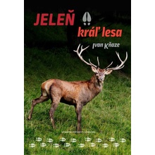 Jeleň – kráľ lesa