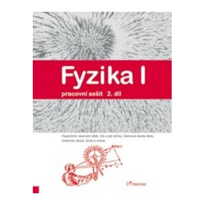 Fyzika I 2.díl pracovní sešit