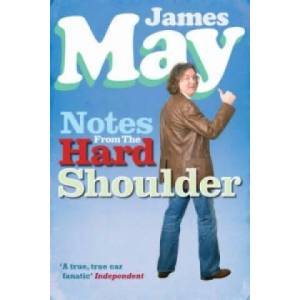 Notes from the Hard Shoulder | James May (2007)