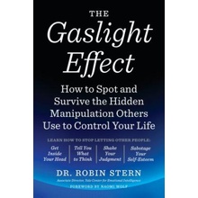 The Gaslight Effect: How to Spot and Survive the Hidden Manipulation Others Use to Control Your Life Stern RobinPaperback