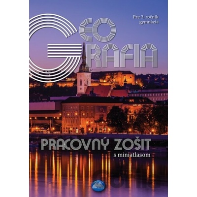 Geografia pre 3. ročník gymnázia, pracovný zošit s miniatlasom