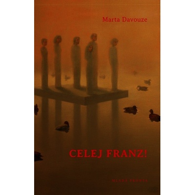 Celej Franz! - Marta Davouze – Zboží Dáma