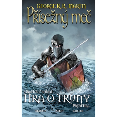 Přísežný meč - Hra o trůny - George R. R. Martin